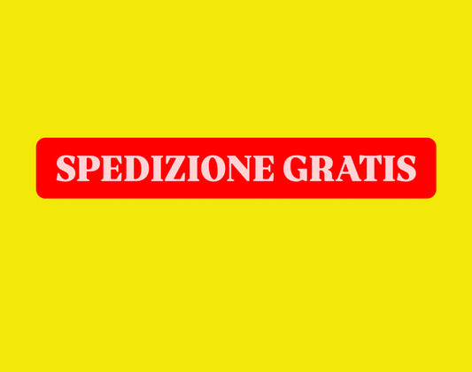 SPEDIZIONE GRATUITA